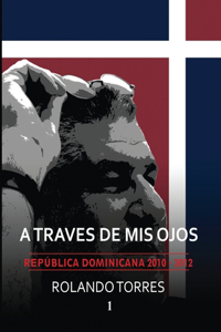 A Través de MIS Ojos 1