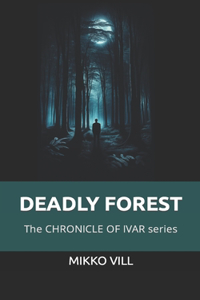Deadly Forest