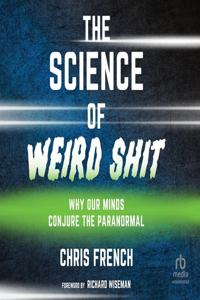 Science of Weird Shit