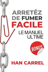 Arrêtez de Fumer Facile