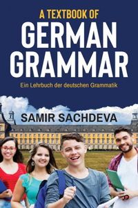 A Textbook of German Grammar