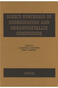 Direct Synthesis of Coordination and Organometallic Compounds
