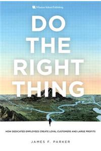 Do the Right Thing