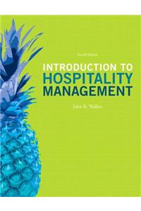 Introduction to Hospitality Management and Plus Myhospitalitylab with Pearson Etext -- Access Card Package
