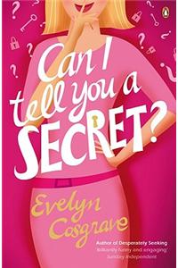 Can I Tell You a Secret?
