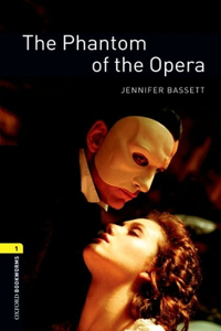 Oxford Bookworms Library: The Phantom of the Opera