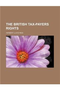 The British Tax-Payers Rights