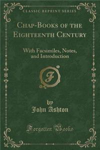 Chap-Books of the Eighteenth Century