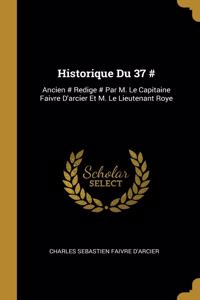 Historique Du 37 #