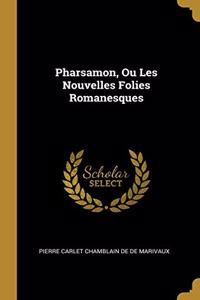 Pharsamon, Ou Les Nouvelles Folies Romanesques