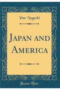 Japan and America (Classic Reprint)