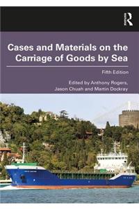 Cases and Materials on the Carriage of Goods by Sea