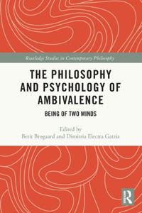 Philosophy and Psychology of Ambivalence