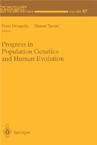 Progress in Population Genetics and Human Evolution