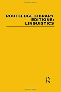 Routledge Library Editions: Linguistics Mini-Set a General Linguistics