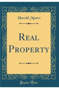 Real Property (Classic Reprint)