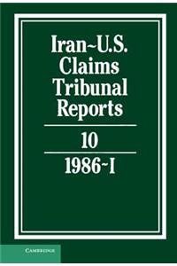 Iran-Us Claims Tribunal Reports: Volume 10