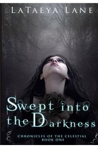 Swept into the Darkness