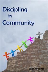Discipling In Community