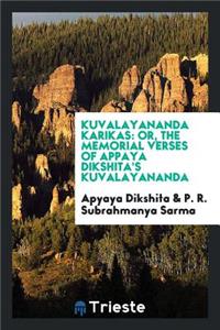Kuvalayananda Karikas: Or, the Memorial Verses of Appaya Dikshita's Kuvalayananda = Kuvalayananda-Karikah