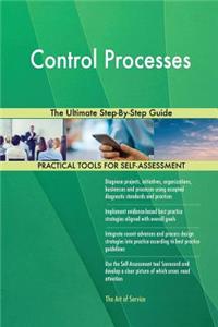 Control Processes The Ultimate Step-By-Step Guide
