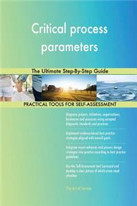 Critical process parameters The Ultimate Step-By-Step Guide