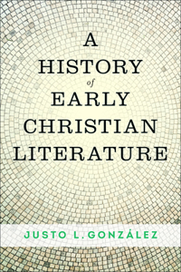 History of Early Christian Literature