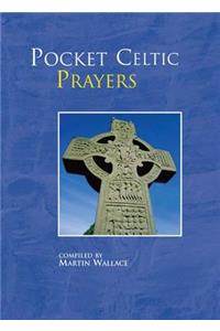 Pocket Celtic Prayers
