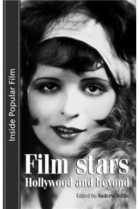 Film Stars: Hollywood and Beyond (Inside Popular Film)