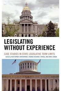 Legislating Without Experience