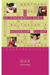 The Alphabetical Hookup List R-Z