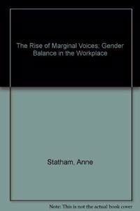 The Rise of Marginal Voices: Gender Balance in the Workplace