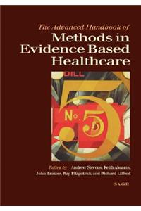 Advanced Handbook of Methods in Evidence Based Healthcare