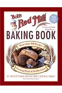 Bob's Red Mill Baking Book