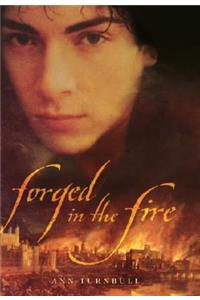 Forged in the Fire