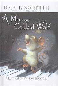 A Mouse Called Wolf