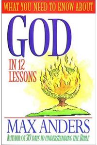 What You Need to Know about God