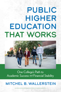 Public Higher Education That Works