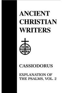 52. Cassiodorus, Vol. 2: Explanation of the Psalms