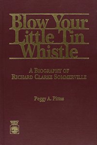 Blow Your Little Tin Whistle