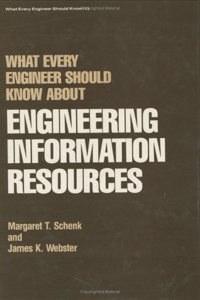 What Every Engineer Should Know about Engineering Information Resources