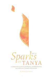 Sparks of Tanya Vol. 2 Shaar Hayichud Vehaemunah & Iggeret Hateshuvah