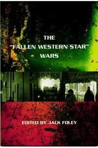 The Fallen Western Star Wars: A Debate about Literary California