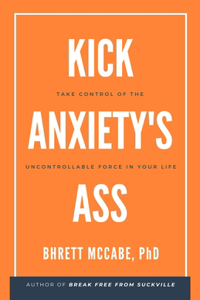 Kick Anxiety's Ass