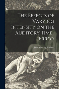 Effects of Varying Intensity on the Auditory Time-error