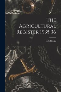 Agricultural Register 1935 36