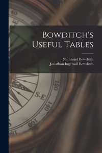 Bowditch's Useful Tables