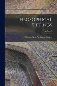 Theosophical Siftings; Volume 5