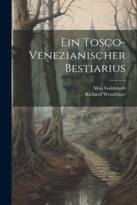 Ein tosco-venezianischer Bestiarius
