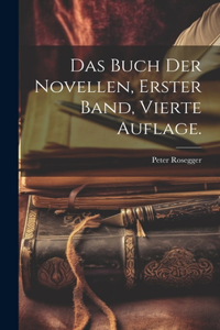 Das Buch der Novellen, Erster Band, Vierte Auflage.